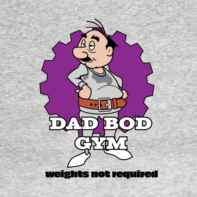 Dad Bod Gym by Spikeani